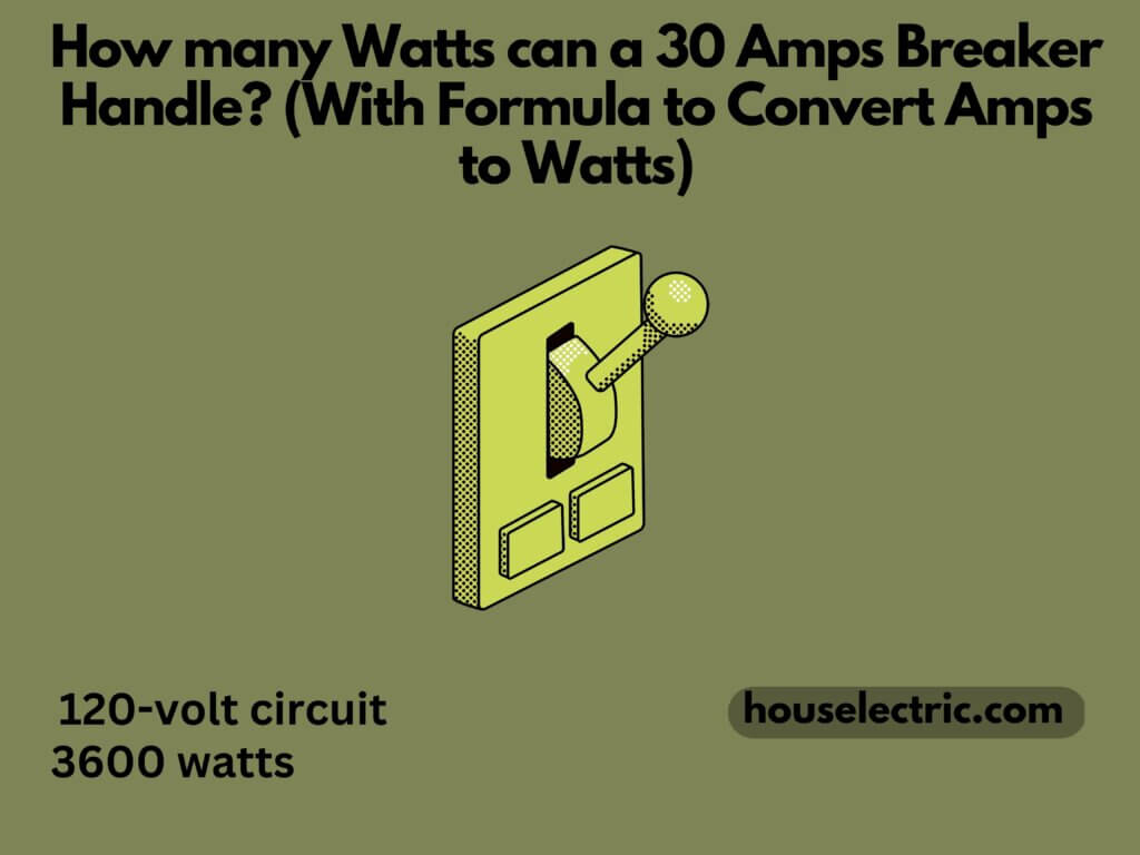 how-many-watts-can-a-30-amps-breaker-handle-with-formula-to-convert-amps-to-watts