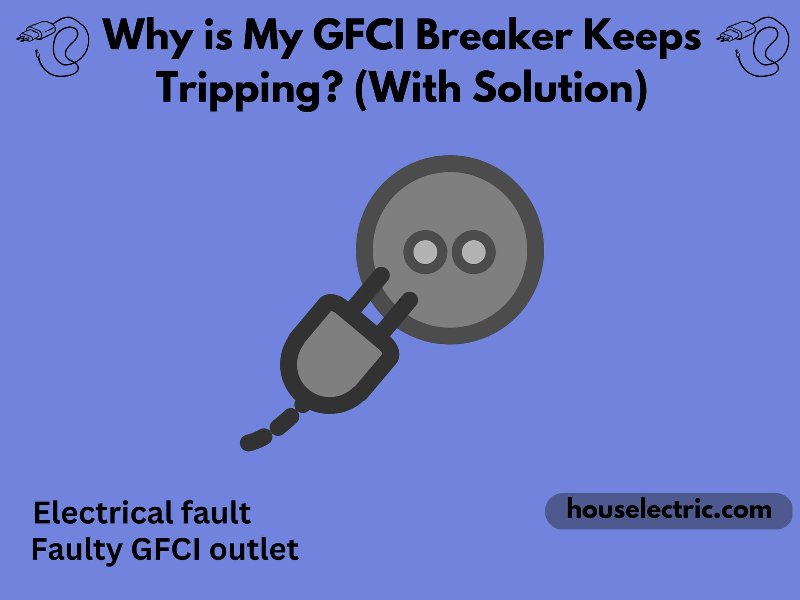 GFCI Breaker Keeps Tripping