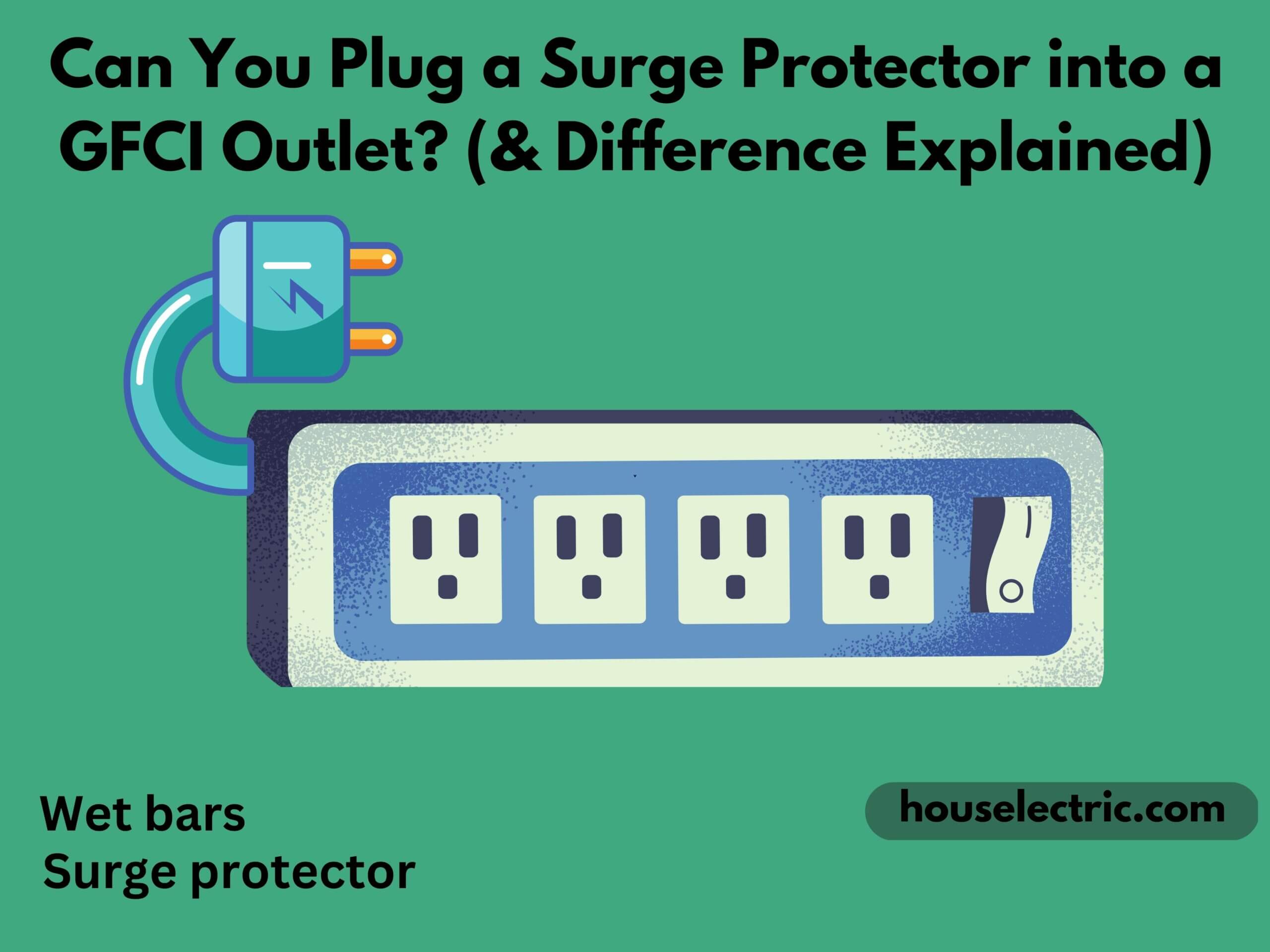 Surge Protector into a GFCI Outlet